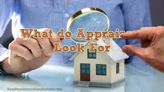 What Do Home Appraisers Look for |  Home Appraisals
