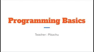Programming Basics -  C++/QT  - Part 7 | ( Pikachu Official )