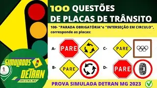 100 Questões de PLACAS DE SINALIZAÇÃO DE TRÂNSITO 2023, 