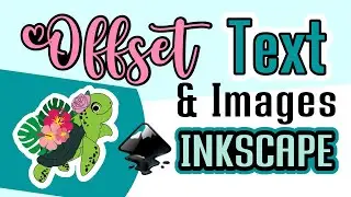 Offset in Inkscape: How to add Offset to Text and Images using Inkscape