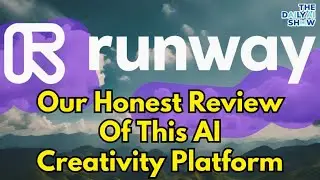 RunwayML review: Our Honest Review Ep.130