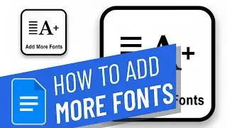 How to Add More Fonts to Google Docs
