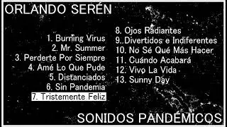 Orlando Serén - Tristemente Feliz (Album Version)