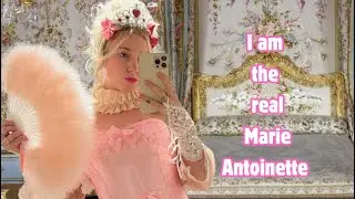 I am the real Marie Antoinette