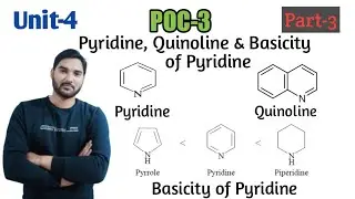 Pyridine, Quinoline & Basicity of Pyridine Unit-4 Part-3 #trending #viral #gpat