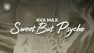 Ava Max - Sweet But Psycho (lyrics)