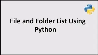 Files and Folder list in Python
