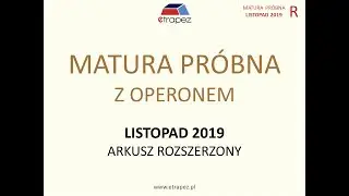 Matura próbna z OPERONEM 2019 matematyka. Poziom ROZSZERZONY - rozwiązania krok po kroku
