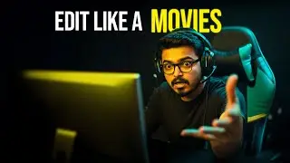 How to edit like a MOVIES ! Hindi