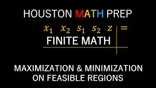 Maximization and Minimization Problems on Feasible Regions