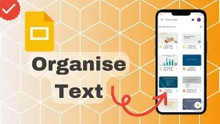 How To Organise Text In Slides?