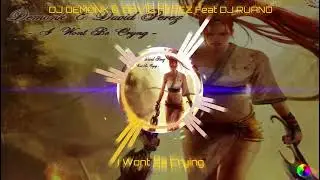 DJ DEMONK & DAVID PEREZ FEAT DJ RUANO - I Wont Be Crying