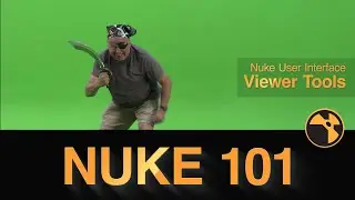 Nuke 4  beginners - Post Series: Chapter 1 Episode 3 - Nuke User Interface - Viewer Tools