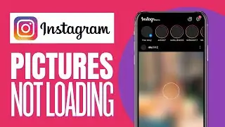 📸🔄 [SOLVED] Instagram Pictures Not Loading📸🔄 l QUICK AND EASY