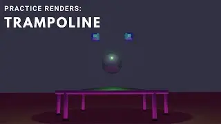 Practice Renders: || Trampoline