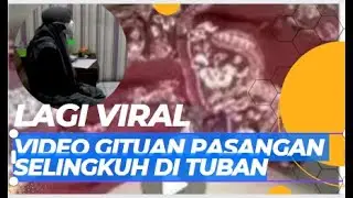 Terungkap Pemeran Video Mesum di Tuban Ternyata Pasangan Selingkuh, Kenal di FB.