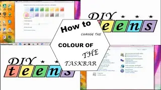 How to change the colour of the taskbar - Windows 7