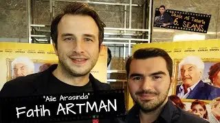 Fatih ARTMAN, Aile Arasında filminde neler yaşadı? | Deniz Ali Tatar'la 6.SEANS