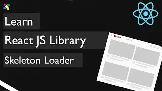 React JS Library | Skeleton Loader | 