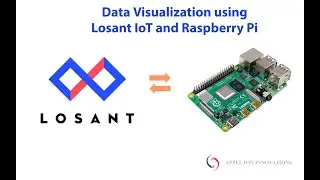Data Visualization using Losant IoT and Raspberry Pi