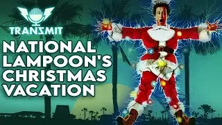 National Lampoon's Christmas Vacation  | Transmit Special