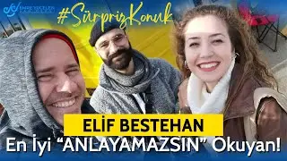 EN İYİ ''ANLAYAMAZSIN'' OKUYAN ! Elif Bestehan - Emre Yücelen ile 