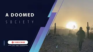 A Doomed Society