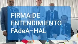 FIRMA MEMO DE ENTENDIMIENTO ENTRE FAdeA Y HAL.