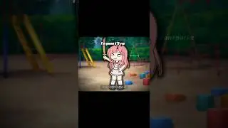 You're gonna die ☆//gacha life 