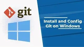 How to Install Git on Windows 11 Install Git Step by Step Git Installation