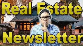 How To Create An Engaging Real Estate Newsletter without ideas.