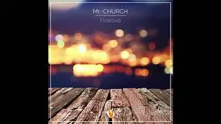Mr. CHURCH   - Positive -
