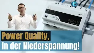 POWER QUALITY, in der Niederspannung!