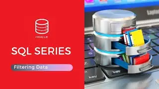 07.  Filtering Data - Part 2/2