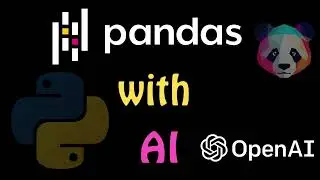 🐼🤖 Pandas Meets AI: Unlocking Data Magic with OpenAI's GPT 🚀