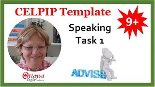 CELPIP Speaking task 1 template | How to give advice