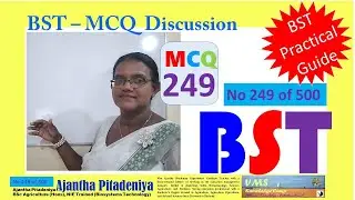 BST Practical MCQ 249 | BST MCQ Discussion | Question No 249 of 500 | Biosystems Technology