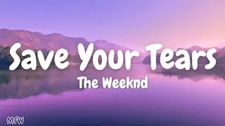 The Weeknd - Save Your Tears (speed up) (lyrics)