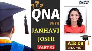 Question & Answer with Janhavi Joshi AIR 08 in CLAT '22 part 02 | MEGA GK | Manav Sir | CLAT 2023