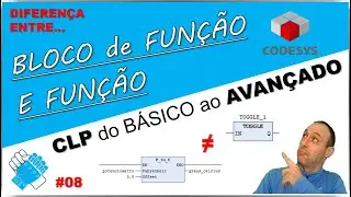 08 - Diferença entre FUNÇÕES e BLOCO de FUNÇÕES - CLP do BÁSICO ao AVANÇADO - Codesys