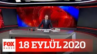 Korona alarmı! 18 Eylül 2020 Selçuk Tepeli ile FOX Ana Haber