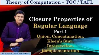 Closure Properties of Regular Languages (Union, Intersection, Concatenation, Complement) - Part 1/4