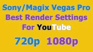 Magix Vegas / Sony Vegas Best Render Settings For YouTube By TechiStorm