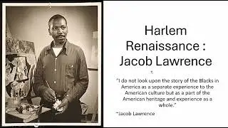 Figures of the Harlem Renaissance:  Jacob Lawrence