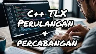 C++ Programming on TLX: Loops & Branching