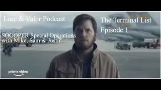 SOOPER Special Operations:  Terminal List Episode 1