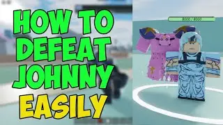 HOW TO DEFEAT JOHNNY EASILY IN STAND UPRIGHT REBOOTED | ROBLOX