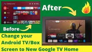 Get New Google TV Home Launcher for Your Android TV/Box (Installation Guide)
