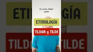 Tilde, tildar y tildar a alguien de algo (negativo)