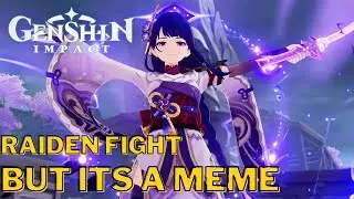 Raiden/Baal Fight but its a Meme | Genshin Impact